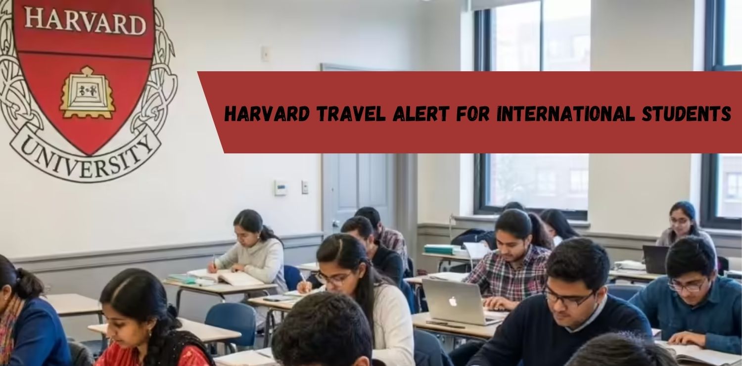 Harvard University travel alert for international students entering the U.S