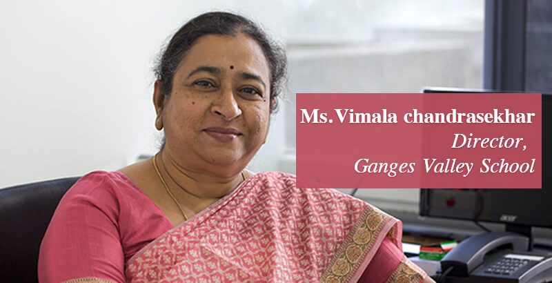Vimala chandrasekhar - Director, Ganges Valley School