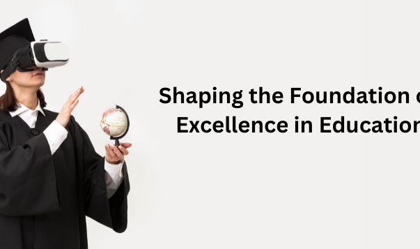 image of Shaping the Foundation of Excellence in Education