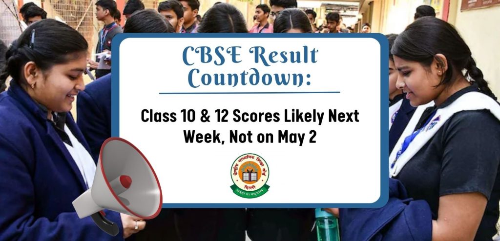 image of The Central Board of Secondary Education (CBSE) has not yet announced the official date and time for the release of Class 10 and 12 board exam results.
