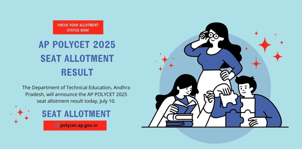 Banner announcing the AP POLYCET 2025 Seat Allotment Result declared on July 10, 2025, with instructions to check allotment status at polycet.ap.gov.in using login credentials