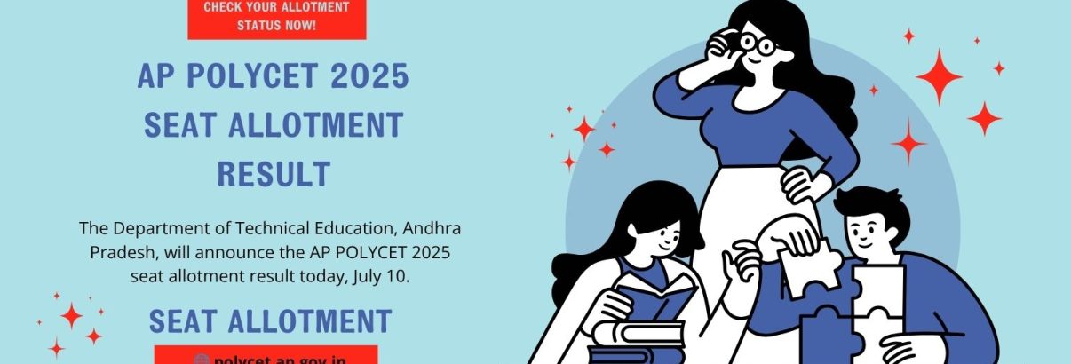 Banner announcing the AP POLYCET 2025 Seat Allotment Result declared on July 10, 2025, with instructions to check allotment status at polycet.ap.gov.in using login credentials