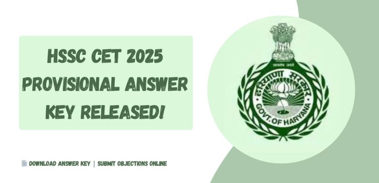 image of HSSC CET 2025 Provisional Answer Key Released!
