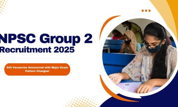 image of TNPSC Group 2 Recruitment 2025 645 Vacancies Announced with Major Exam Pattern Changes!