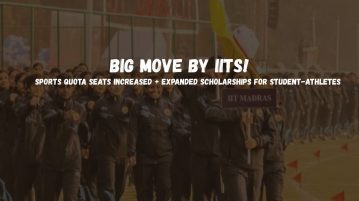 Big Move by IITs! Sports Quota Seats Increased + Expanded Scholarships for Student-Athletes