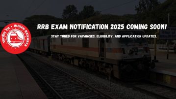 Railway Recruitment Board to Announce Exam Notification Soon