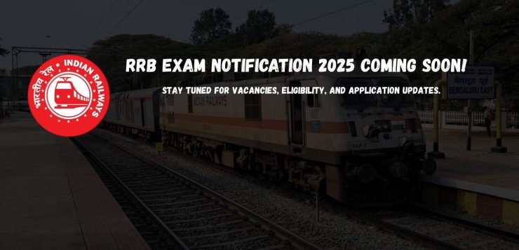 Railway Recruitment Board to Announce Exam Notification Soon