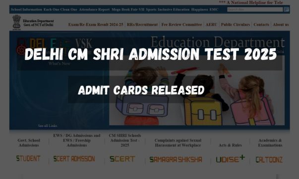 Delhi CM SHRI Admission Test 2025 Admit Cards Released