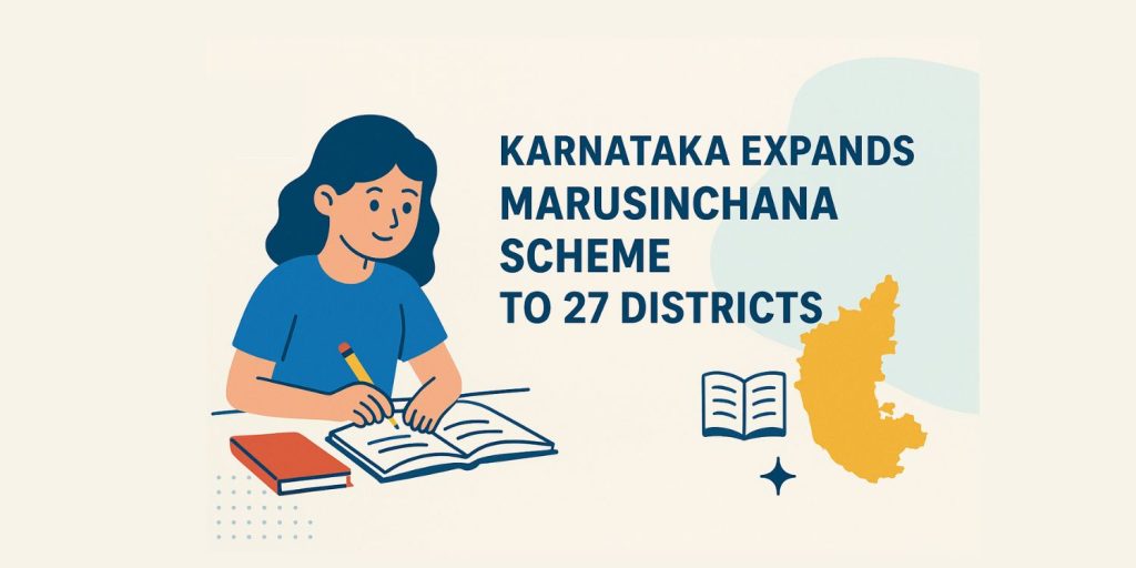 Karnataka Expands Marusinchana Scheme to 27 Districts to Bridge Learning Gaps for Classes 6–10