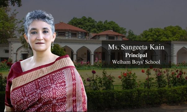 Ms. Sangeeta Kain Principal -Welham Boys' School