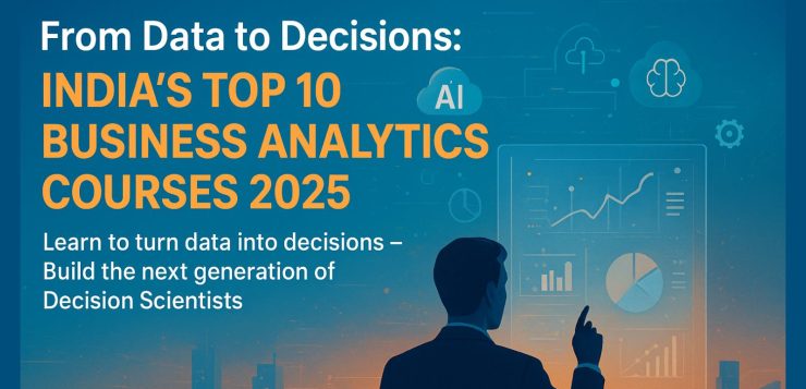 from-data-to-decisions-indias-business-analytics-courses