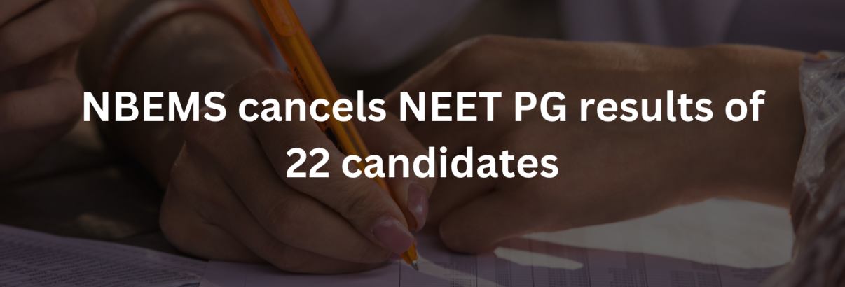 Attachment Details Image filter None None None None Alt-Text-NBEMS-cancels-NEET-PG-results-of-22-candidates-for-unfair-practices-from-2021-to-2025.png October 10, 20251 MB 1500 by 750 pixels Edit Image Delete permanently Alt Text Learn how to describe the purpose of the image(opens in a new tab). Leave empty if the image is purely decorative.Title