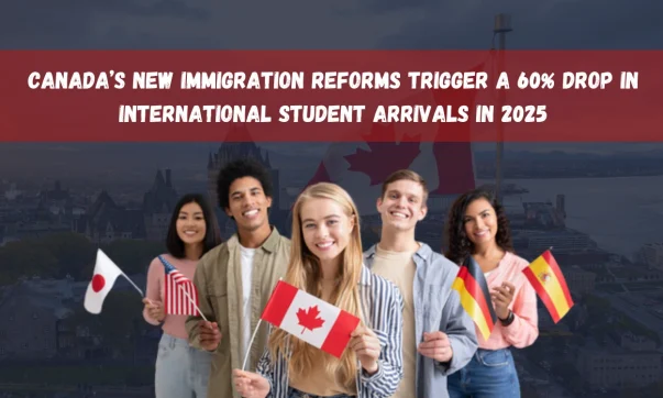 Canada Sees 60% Plunge in International Student Arrivals Amid Policy Reforms