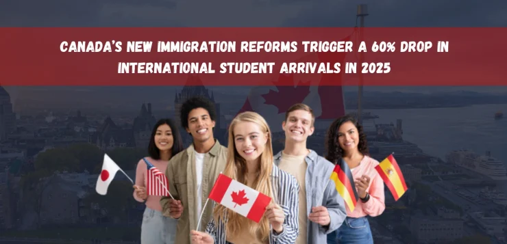 Canada Sees 60% Plunge in International Student Arrivals Amid Policy Reforms