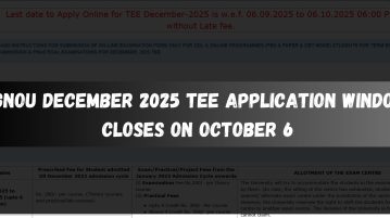 IGNOU December 2025 TEE Application Window Closes on October 6