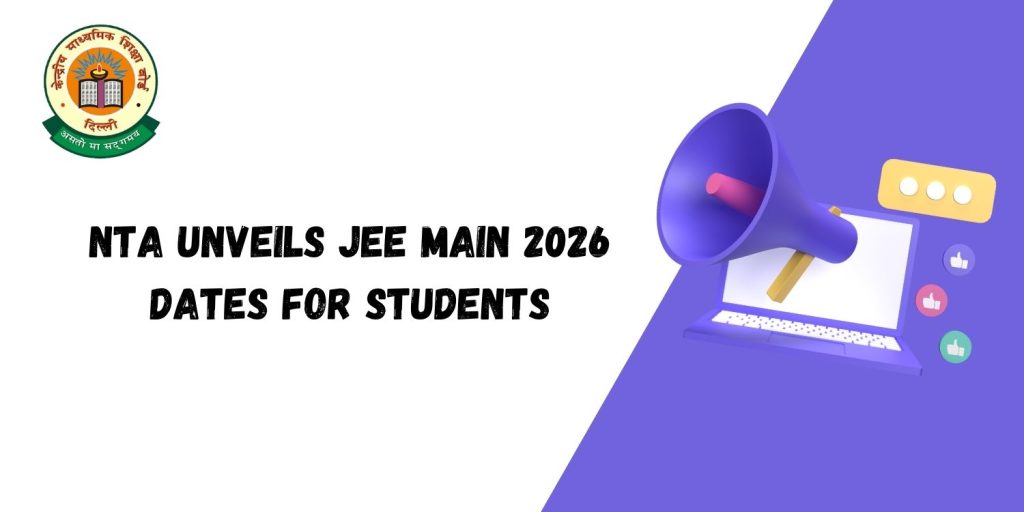 JEE Main 2026 Exam Dates Announced