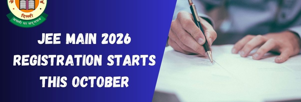 JEE Main 2026 Registration Starts This October!