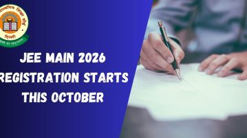 JEE Main 2026 Registration Starts This October!