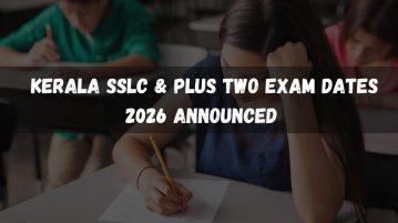 Kerala SSLC & Plus Two Exam Dates 2026 Announced