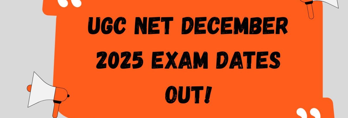 UGC NET December 2025 Exam Dates Out!