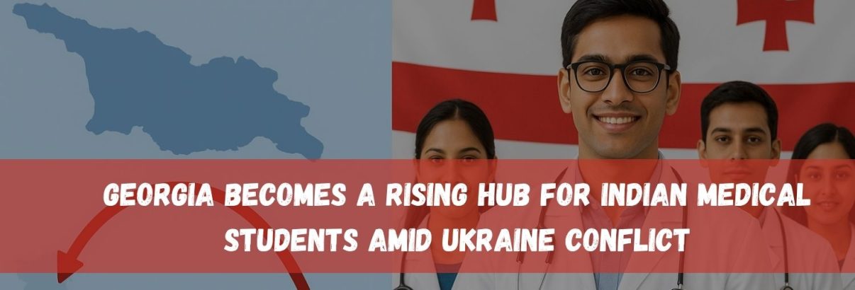 Georgia Becomes a Rising Hub for Indian Medical Students Amid Ukraine Conflict