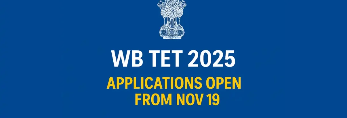 West Bengal TET Online Portal Opens for Teacher Applications from Nov 19, 2025