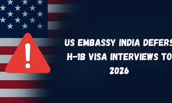 US Embassy India Defers H-1B Visa Interviews to 2026