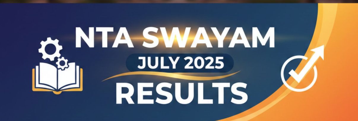NTA Declares SWAYAM July 2025 Semester Exam Results Now Live