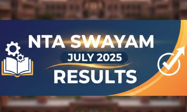 NTA Declares SWAYAM July 2025 Semester Exam Results Now Live