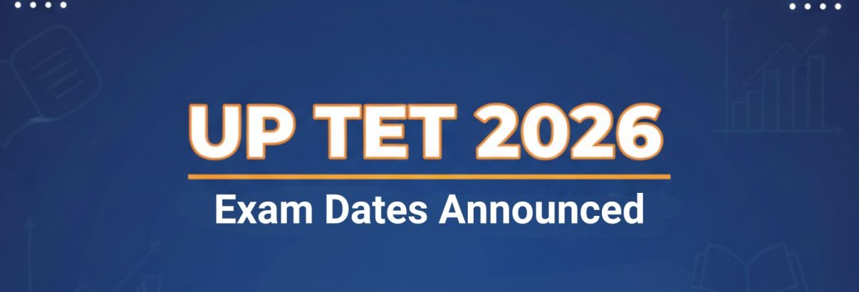 UP TET 2026 Exam Dates Announced