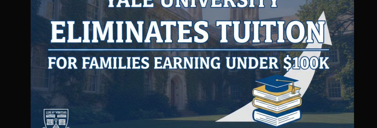 Yale University Eliminates Tuition for Families Earning Under $100K