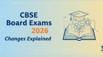 CBSE Board Exams 2026 Changes Explained