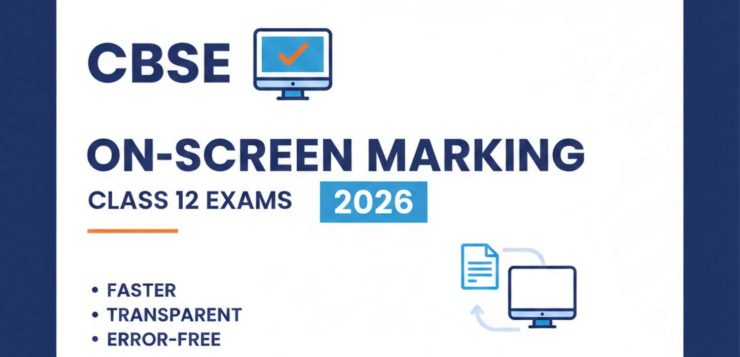 CBSE Introduces On-Screen Marking for Class 12 from 2026 Exams