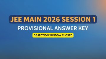 JEE Main 2026 Session 1 Provisional Answer Key Objection Window Closed