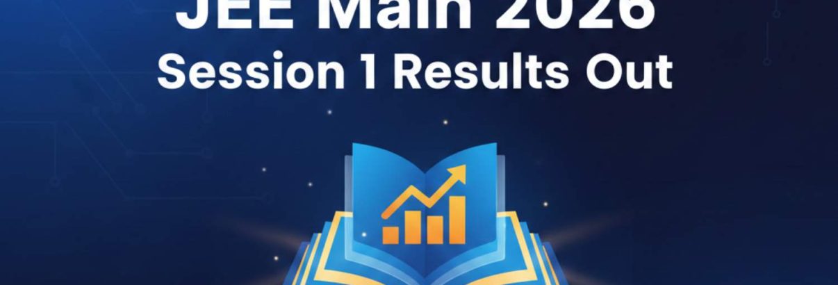 JEE Main 2026 Session 1 Results Out, Check Scorecards Now 