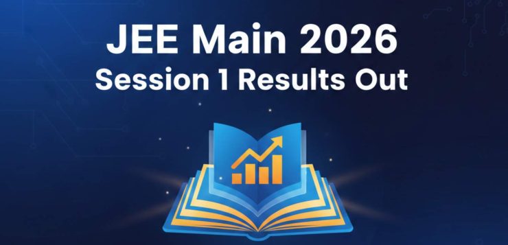 JEE Main 2026 Session 1 Results Out, Check Scorecards Now 