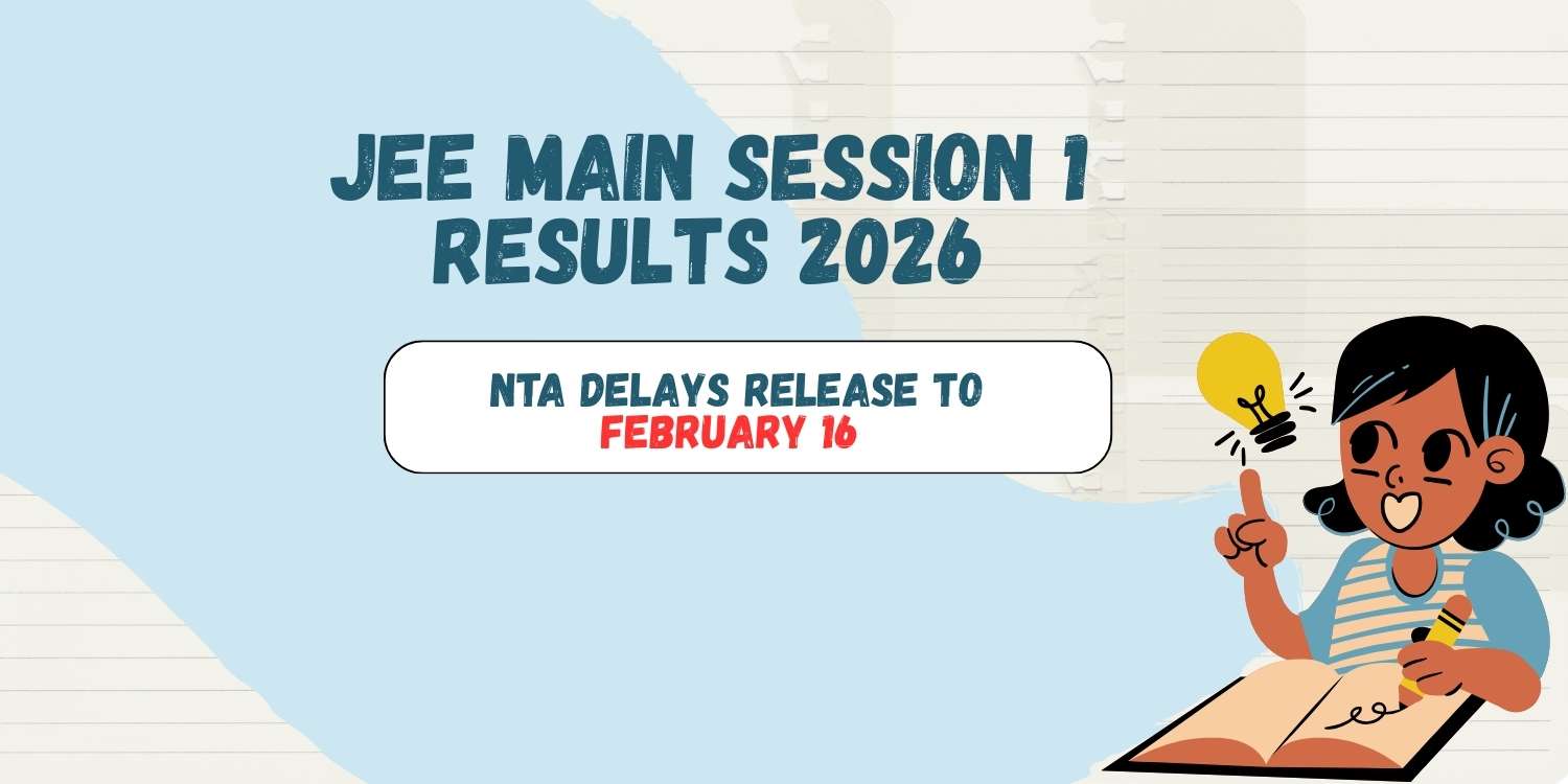 JEE Main Session 1 Results 2026 – NTA Delays Release to February 16 ...