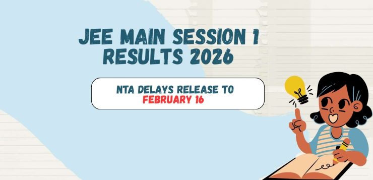 JEE Main Session 1 Results 2026 Delayed to February 16 – NTA Update