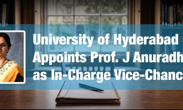 University of Hyderabad Appoints Prof. J Anuradha as In-Charge Vice-Chancellor