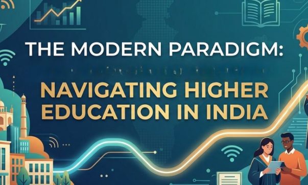 The Modern Paradigm Navigating Higher Education in India