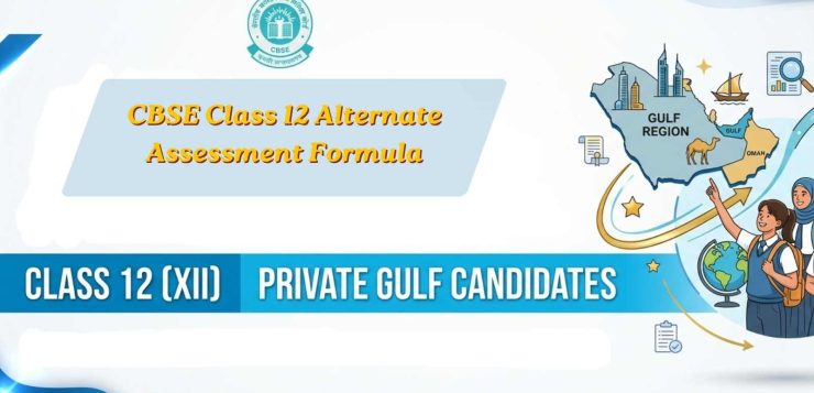 CBSE Announces Alternate Class 12 Assessment Formula for Private Gulf Candidates