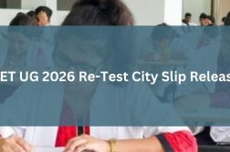 NEET UG 2026 Re-Test City Slip Released