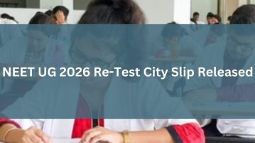 NEET UG 2026 Re-Test City Slip Released
