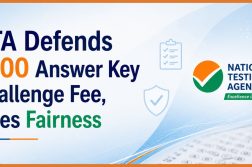 NTA Defends ₹200 Answer Key Challenge Fee, Cites Fairness