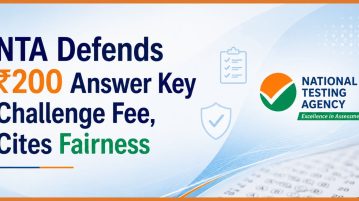 NTA Defends ₹200 Answer Key Challenge Fee, Cites Fairness