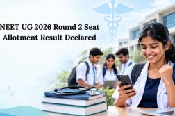 NEET UG 2026 Round 2 Seat Allotment Result Declared