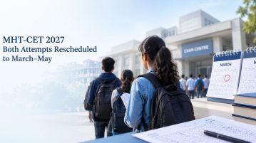 MHT-CET 2027 Both Attempts Rescheduled to March–May