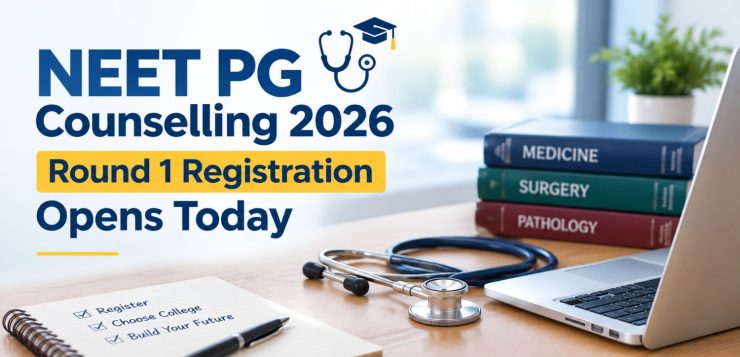 NEET PG Counselling 2026 Round 1 Registration Opens Today